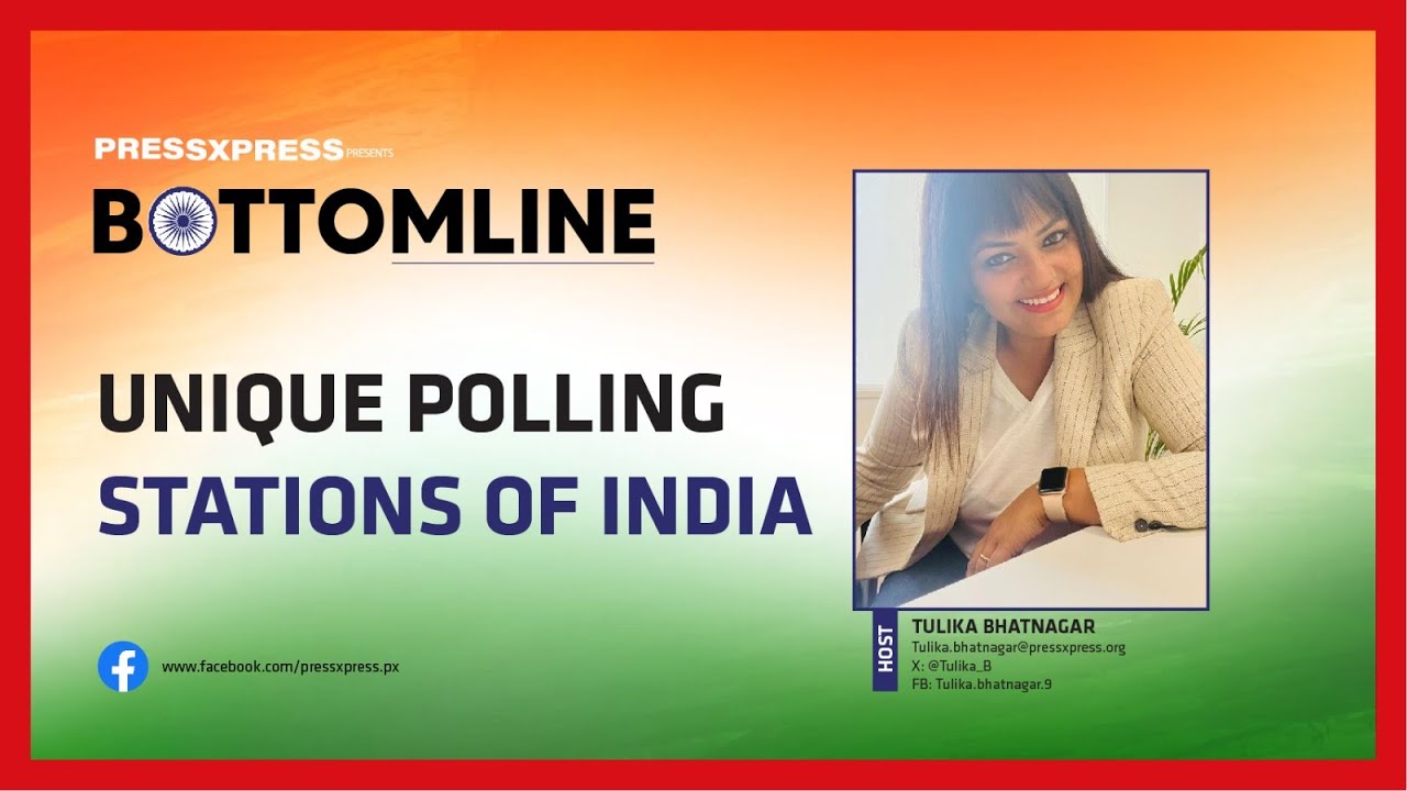 Bottom Line🎙️| Unique polling stations of India