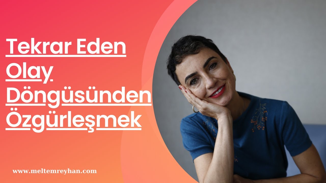 Tekrar eden olay döngüsünden özgürleşmek