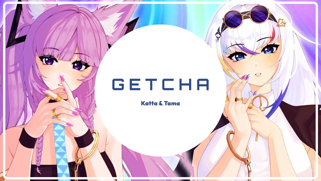 【Cover】GETCHA! / Giga & KIRA ft. Katta x Tama