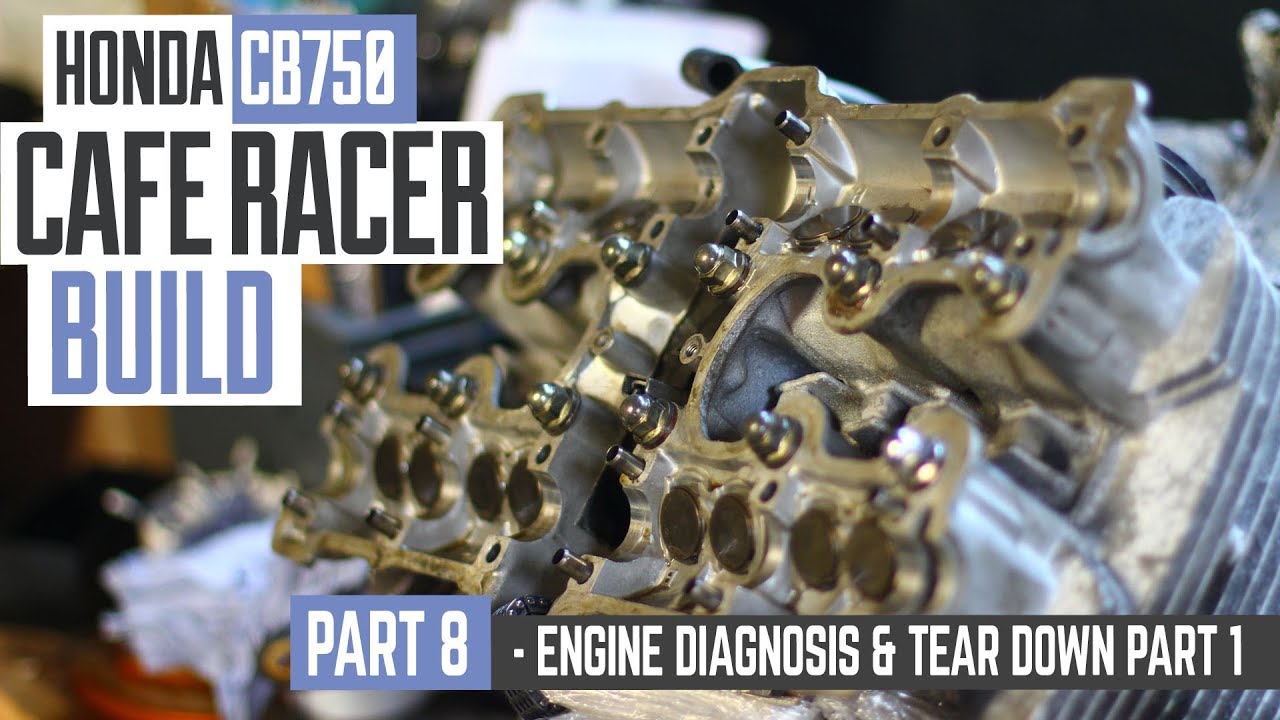 Honda CB750 Cafe Racer Part 8 - Engine diagnosis & tear down part 1
