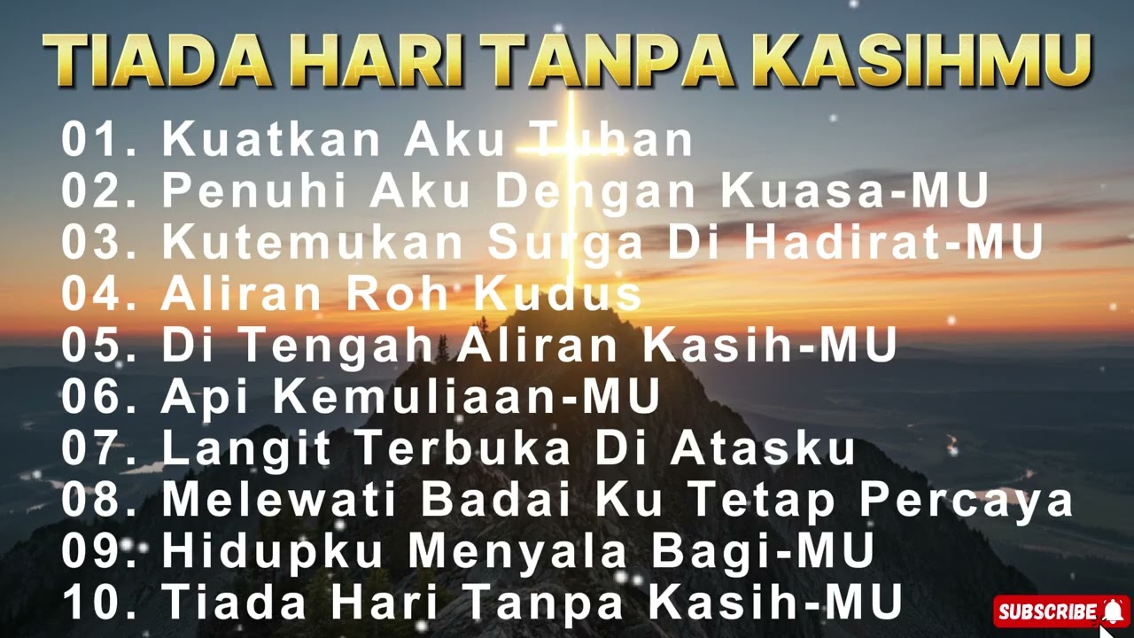 ❤️Tiada Hari Tanpa Kasih-MU❤️❤️Lagu Rohani Kristen❤️#gemarohanikristen