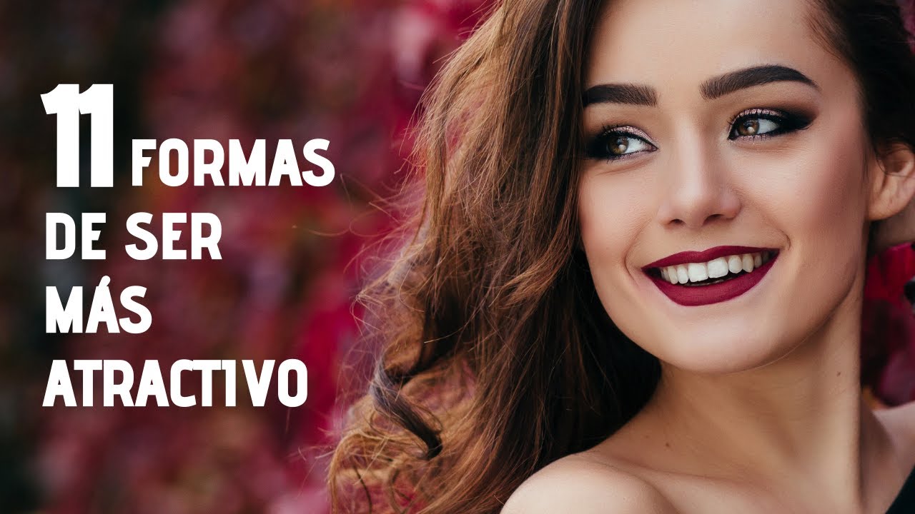 Cómo Ser Más Atractivo Mejorando Tu Personalidad