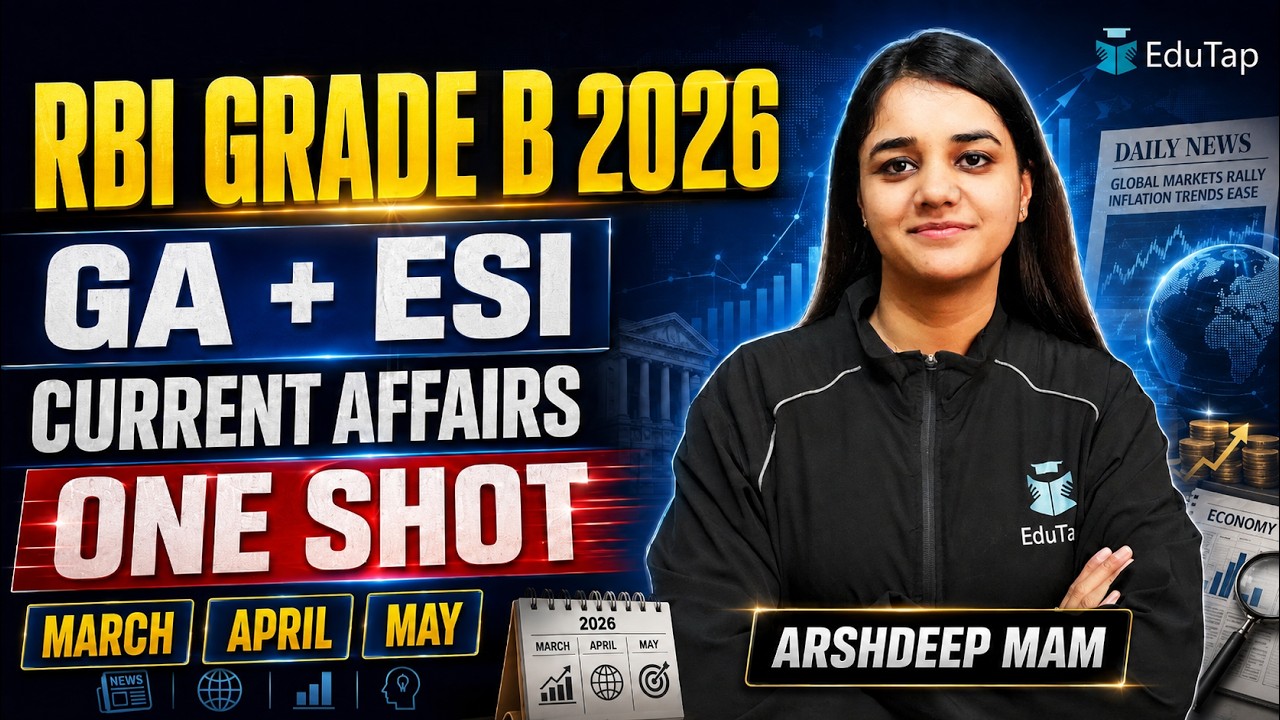 RBI Grade B Last 3 Months Current Affairs Marathon | RBI Grade B GA + ESI Complete Revision