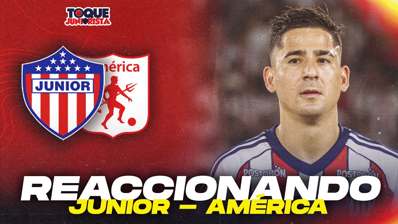 Reaccionando Junior de Barranquilla vs América de Cali (FECHA 7) Debate y rueda de prensa
