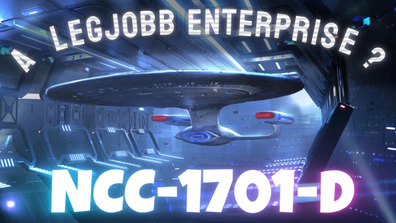 STAR TREK - A LEGJOBB Enterprise? – Galaxy-osztály