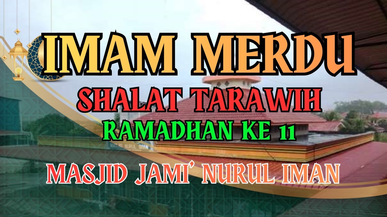 LIVE !! SHALAT ISYA DAN TARAWIH RAMDHAN KE 11