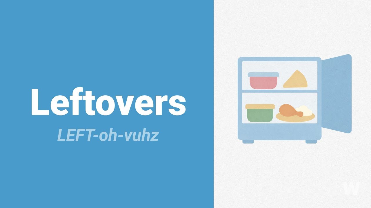 How to Pronounce Leftovers?