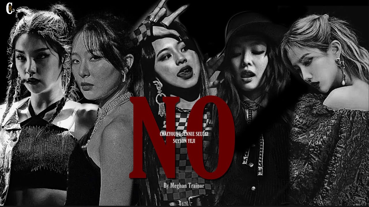 [KPOP MULTIFANDOM] FMV —NO by Meghan Trainor