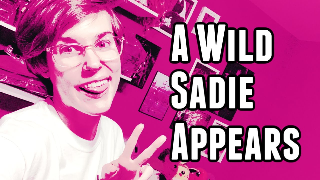 A Wild Sadie Appears