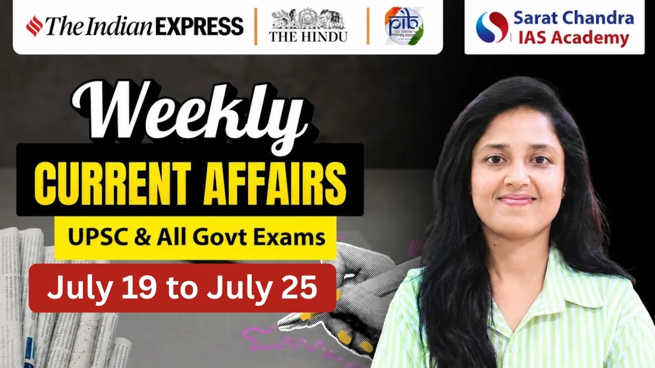 Weekly Current Affairs 2026 | UPSC, APPSC & TSPSC Exam Preparation | Sarat Chandra IAS Academy