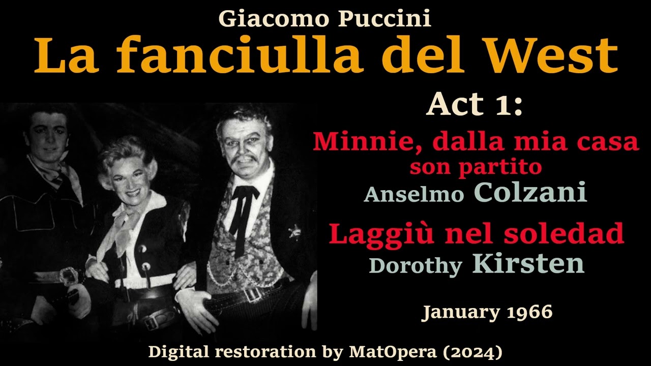 Dorothy Kirsten's Gorgeous Minnie (1966 live) [RESTORED]