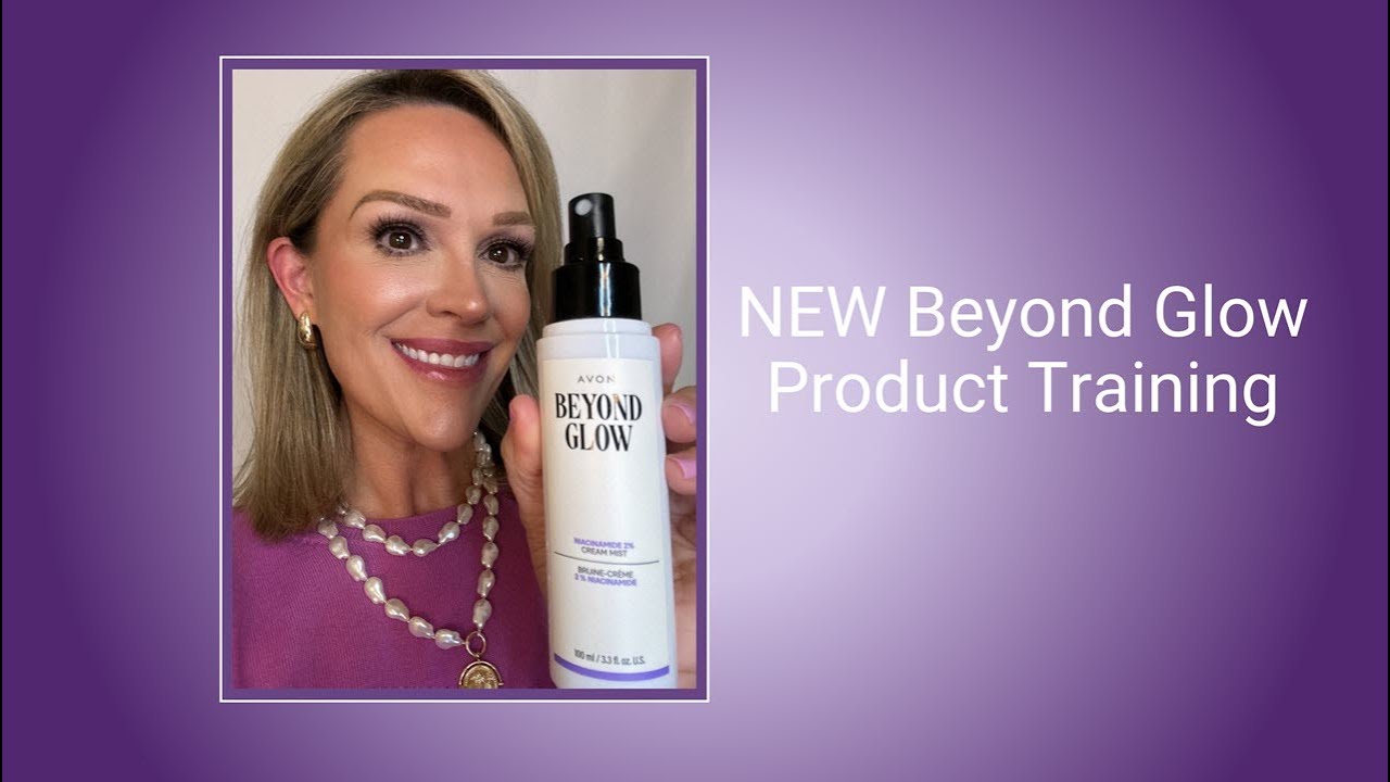NEW! Beyond Glow Product Training