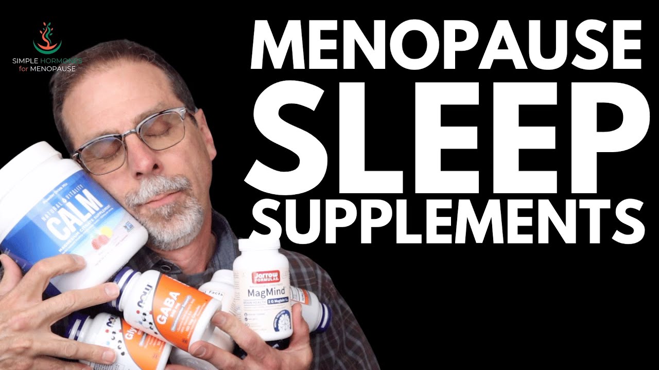 Menopause Sleep Supplements Worth Trying to Beat Insomnia