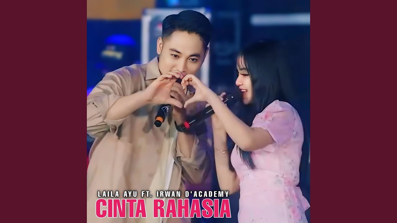 Cinta rahasia (feat. Irwan D'Academy)