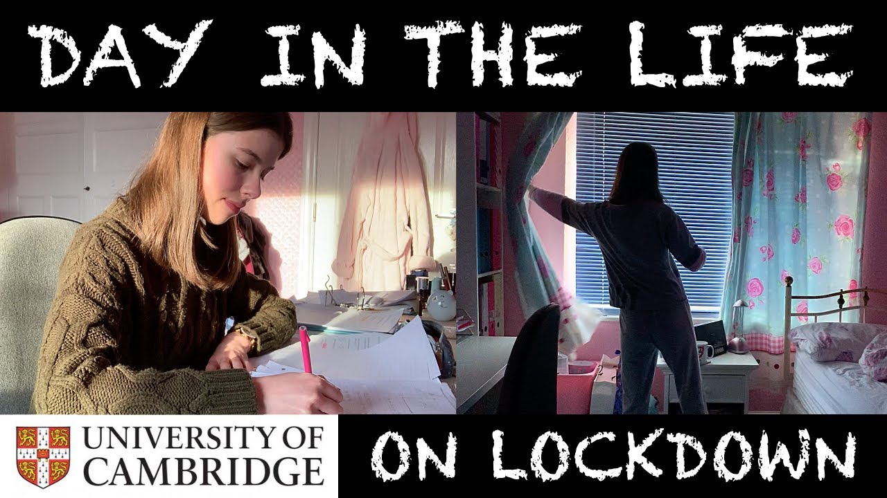 DAY IN THE LIFE ON LOCKDOWN | CAMBRIDGE UNIVERSITY STUDENT