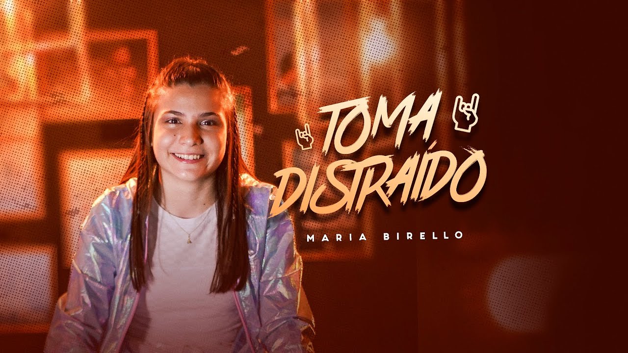 Toma distraído - Maria Birello (Clipe oficial)