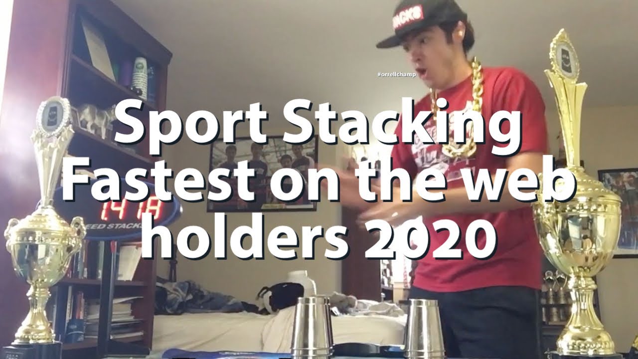 SPORT STACKING: FASTEST ON THE WEB HOLDERS 2020