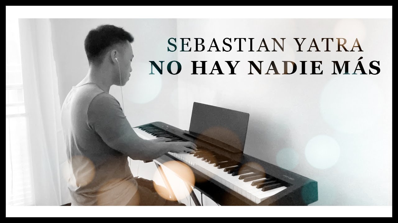 Sebastian Yatra - No Hay Nadie Mas [My Only One] (piano cover by Ducci)