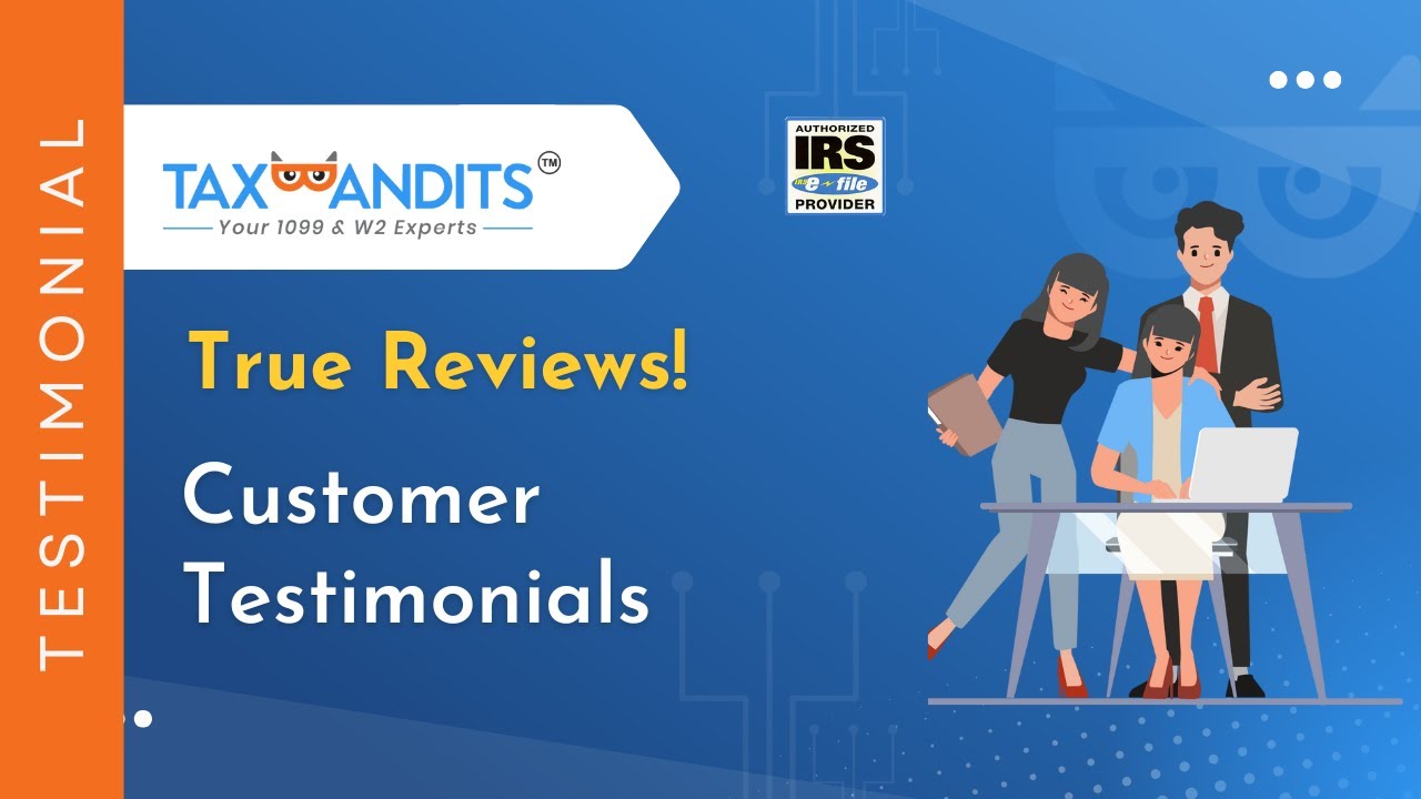 True Tax Filings! True Reviews! TaxBandits Testimonials - June 13, 2025.