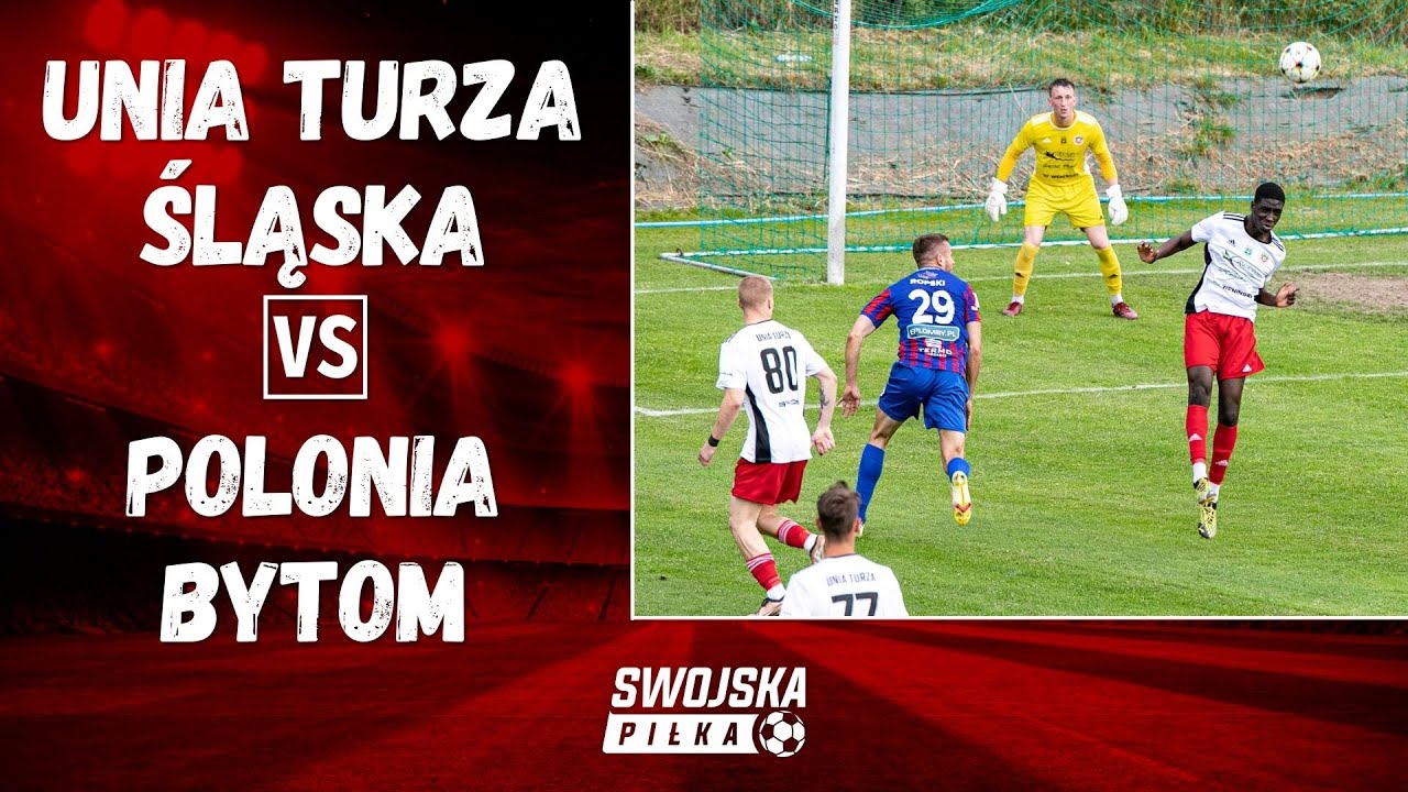 PUCHAR POLSKI: UNIA TURZA ŚLĄSKA - POLONIA BYTOM (SKRÓT MECZU + RZUTY KARNE)