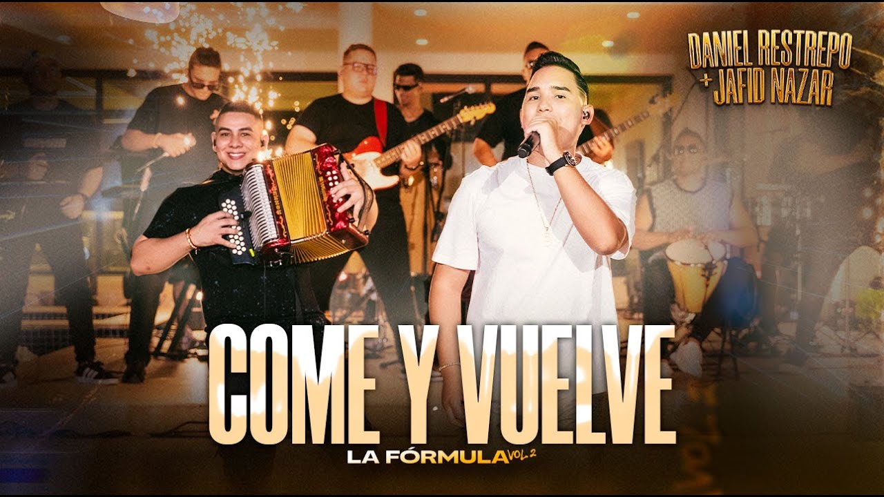 Come y Vuelve - Daniel Restrepo & ⁨@JafidNazar - #EnVivo