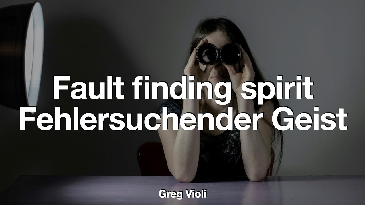 Fehlersuchender Geist / Fault finding Spirit (08.11.2025)
