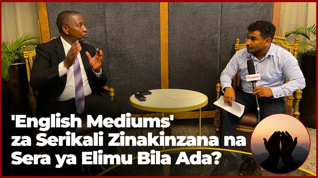 'English Mediums' za Serikali Zinakinzana na Sera ya Elimu Bila Ada?
