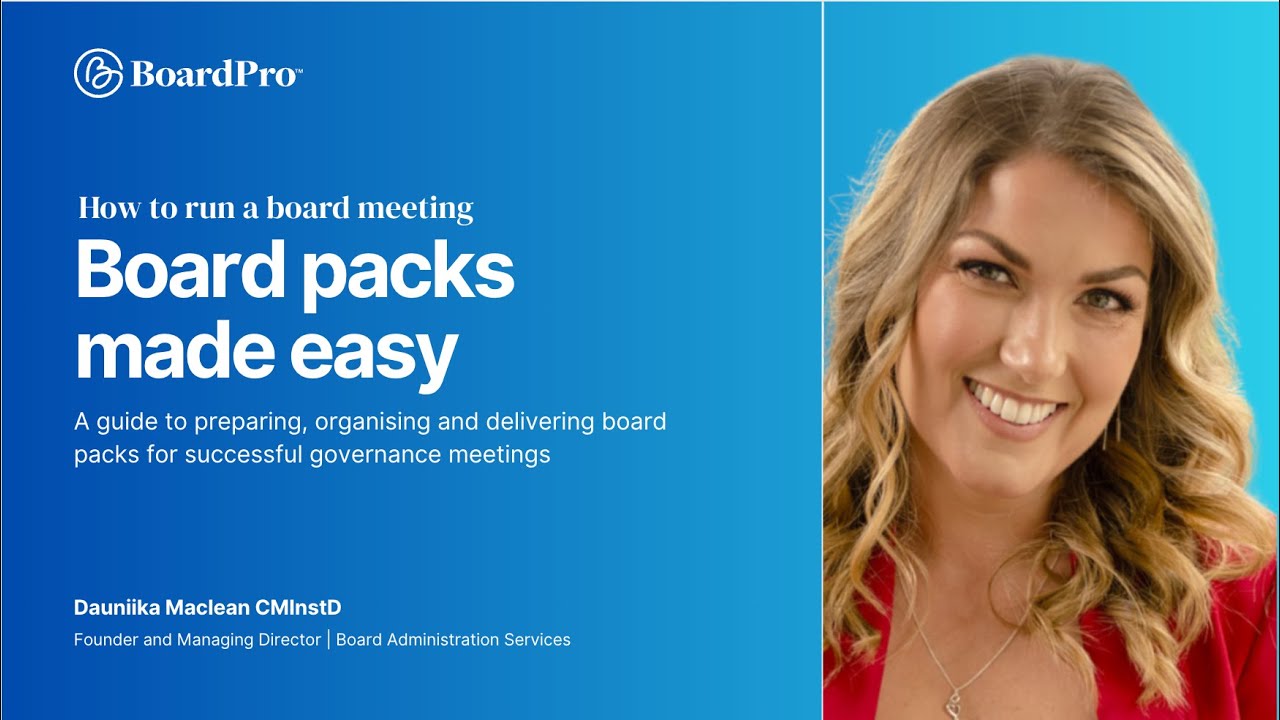 How to Run a Board Meeting: Episode 3 - Board packs made easy