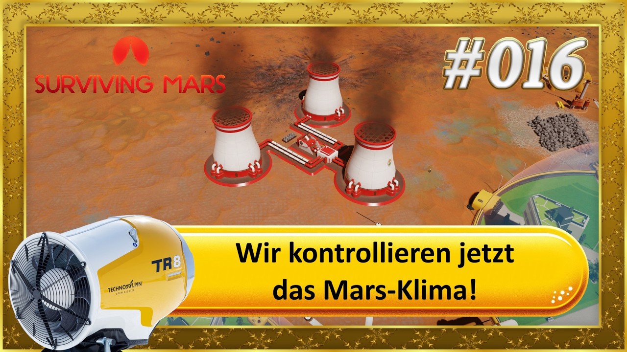 Surviving Mars – Wir kontrollieren jetzt das Mars-Klima! #016
