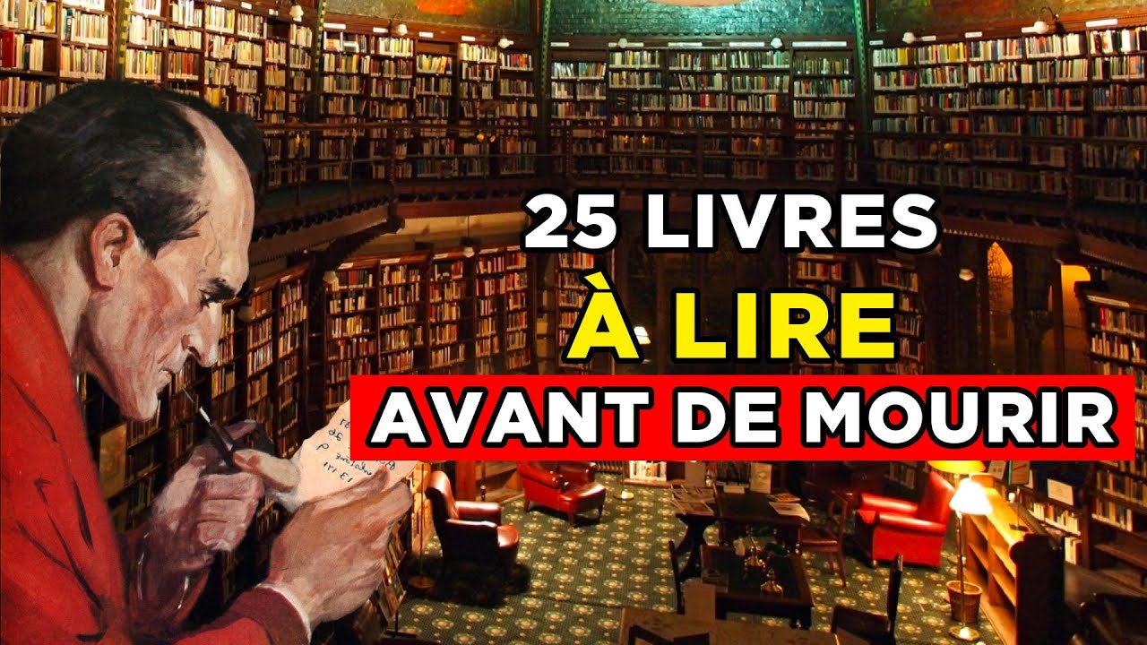 25 livres &agrave; lire avant de MOURIR