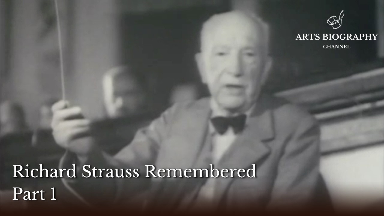 Richard Strauss Remembered, Part 1, narrated by Sir John Gielgud