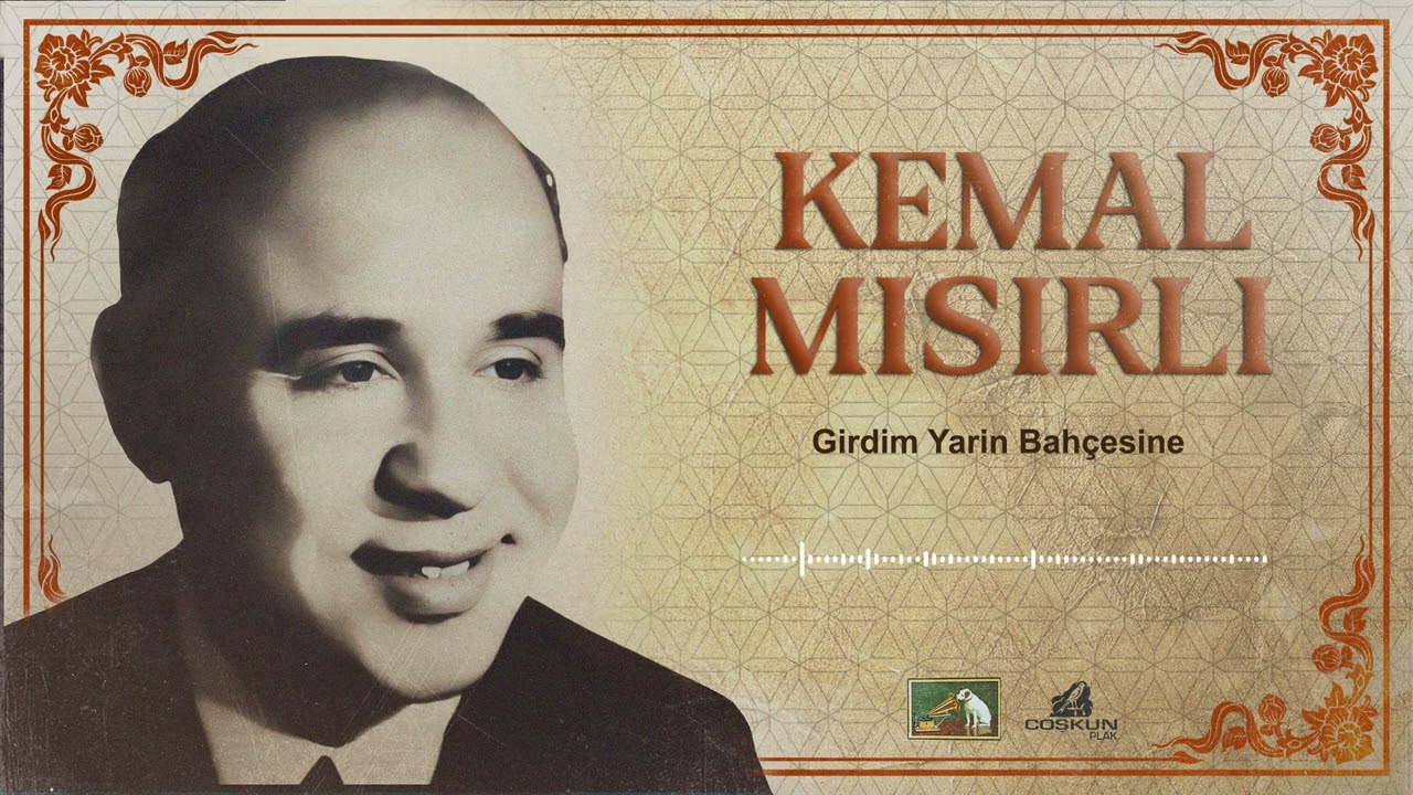 Kemal Mısırlı - Girdim Yarin Bahçesine Gül Dibinde Gül-izâr (1972)