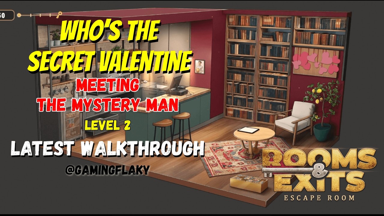 Rooms & Exits: Who's The Secret Valentine? Level 2 [Latest Easy Walkthrough] Meeting the Mystery Man