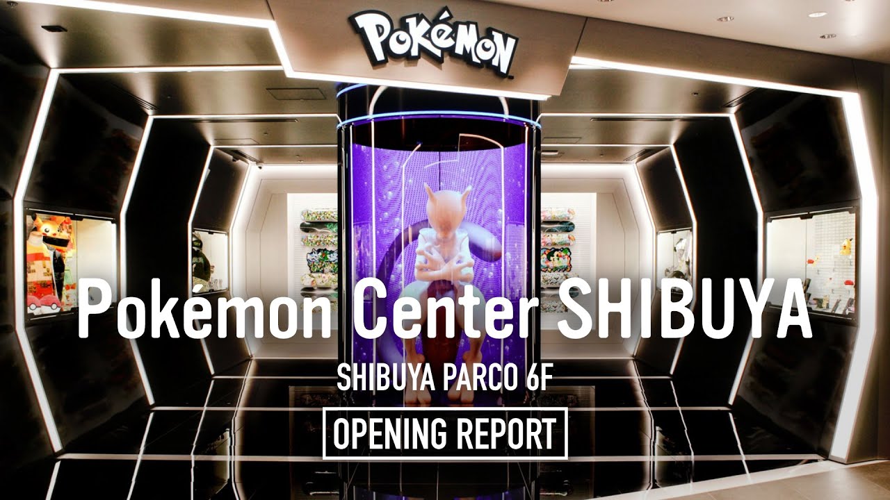 Pokemon Center SHIBUYA - SHIBUYA PARCO 6F Opening Report | SPOTLIGHT