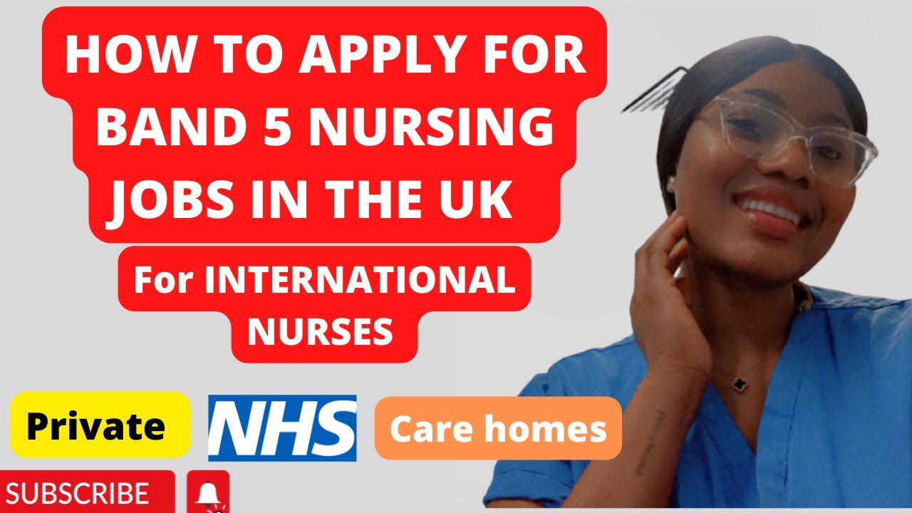 HOW TO APPLY FOR A BAND 5 NURSING JOB IN UK AS AN OVERSEAS NURSE