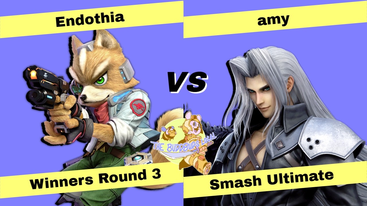 The BuddBuds Local #30: Winners Round 3 - Endothia (Fox) Vs. amy (Sephiroth) SSBU