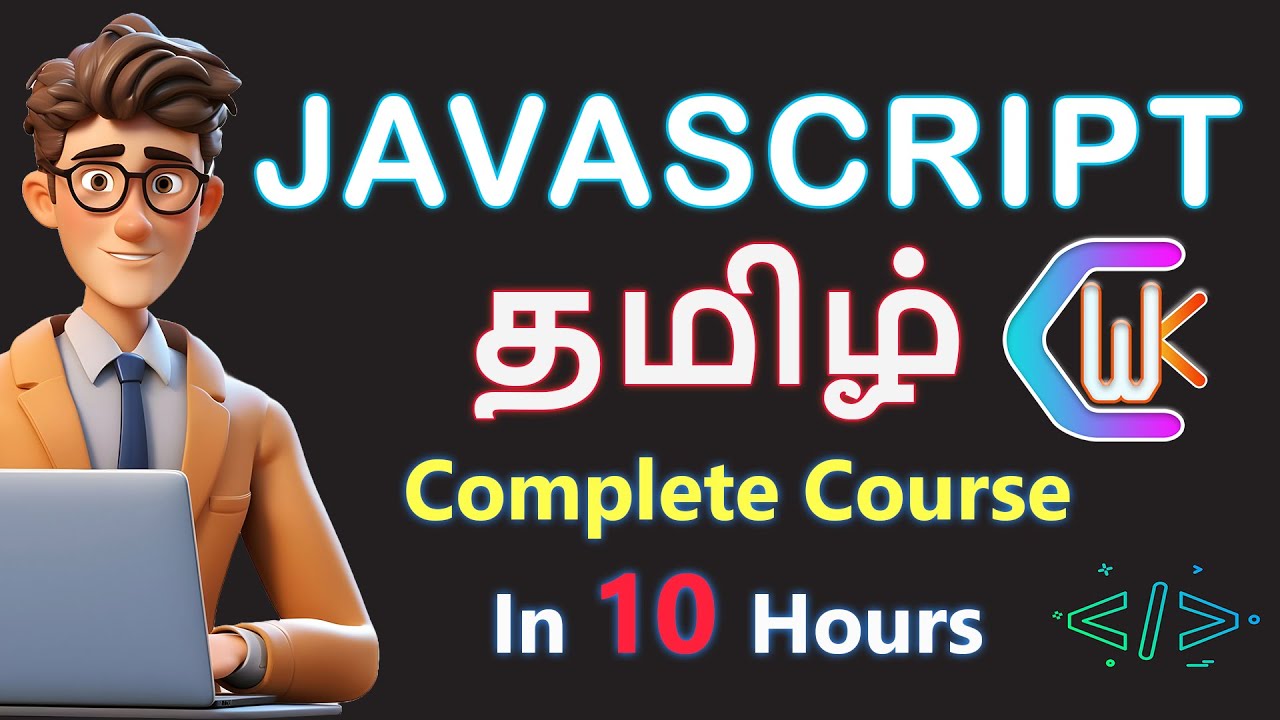 Javascript course for beginner to expert in Tamil | 10 Hours #codewithkarthik
