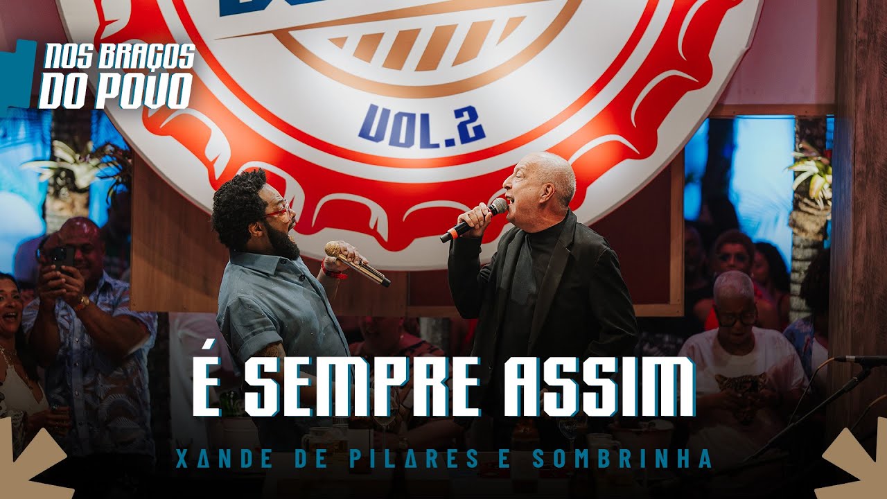 Xande de Pilares, Sombrinha - É Sempre Assim (Nos Braços do Povo, Vol 2)