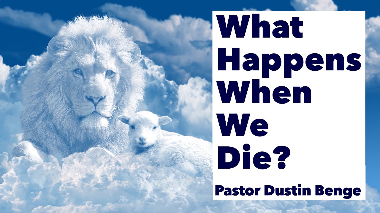 What Happens After We Die? with Pastor Dustin Benge