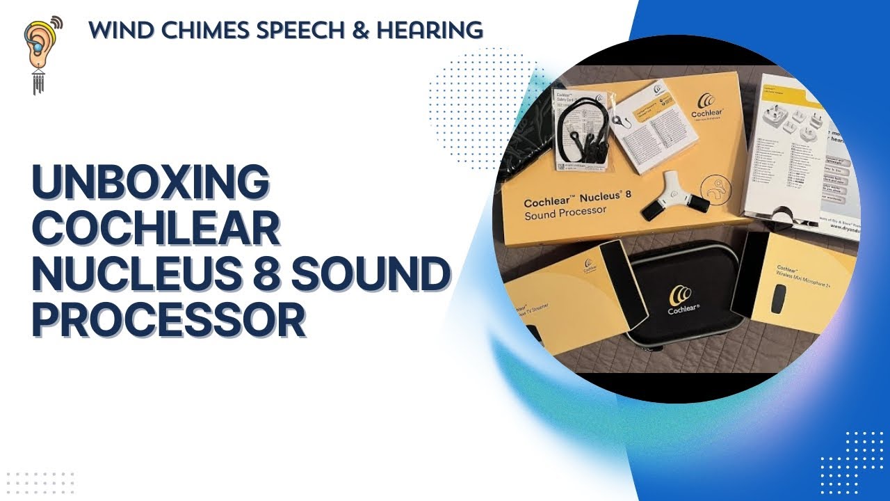 Unboxing Cochlear Nucleus 8 Sound Processor