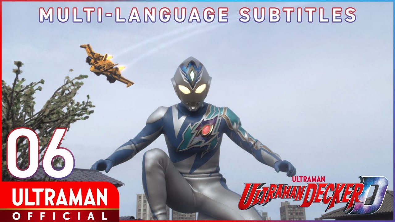 ULTRAMAN DECKER EP6 