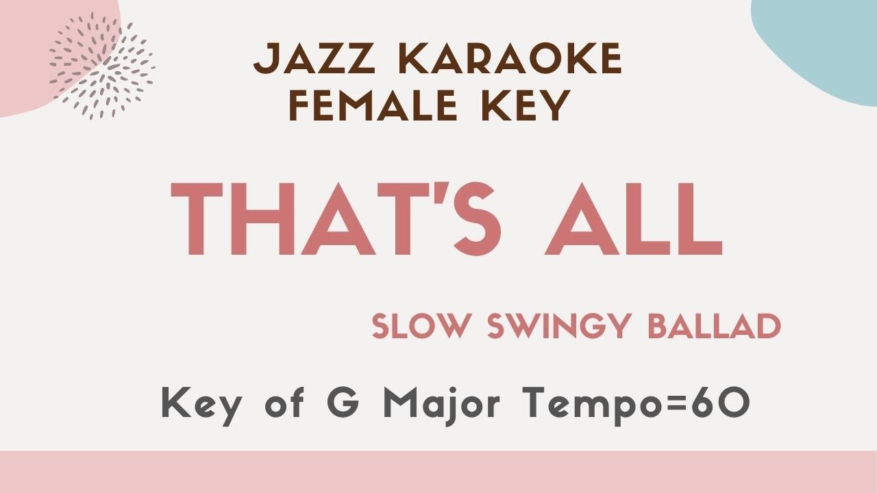 That's all - Slow swing ver.  - Jazz KARAOKE (Instrumental backing track) - female key
