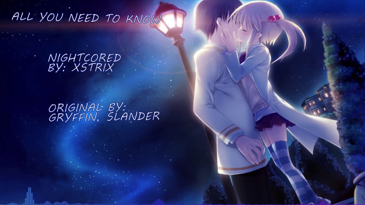 Gryffin - All You Need To Know - Nightcore