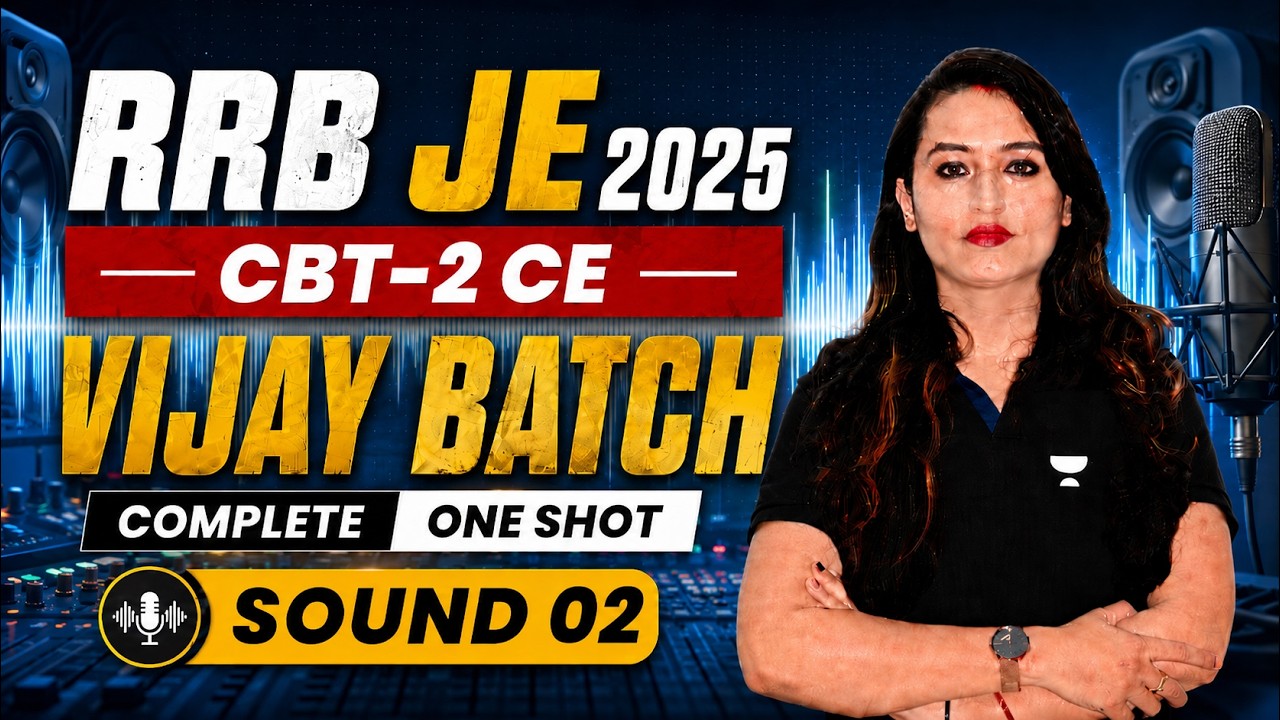 RRB JE 2025 CBT-2 CE 🔥 Complete Vijay Batch One Shot | Sound 02