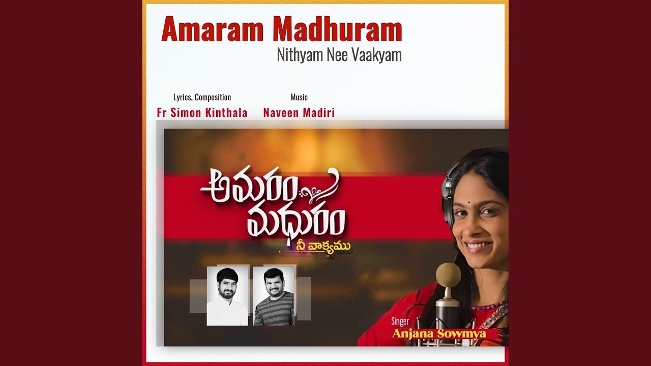 Amaram Madhuram Nithyam Nee Vaakyam