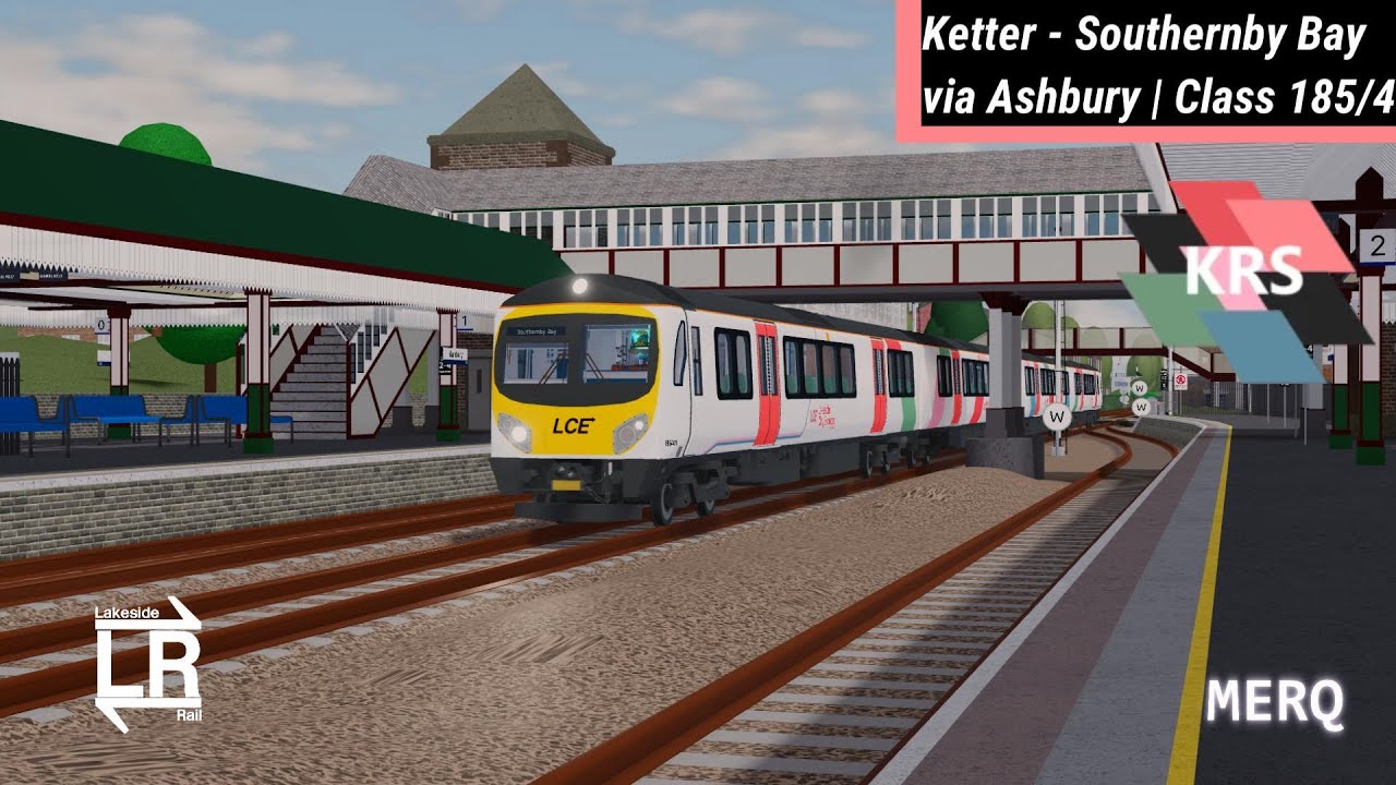 Lakeside Rail ⇌ Roblox | Ketter - Southernby Bay | KRS Class 185/4
