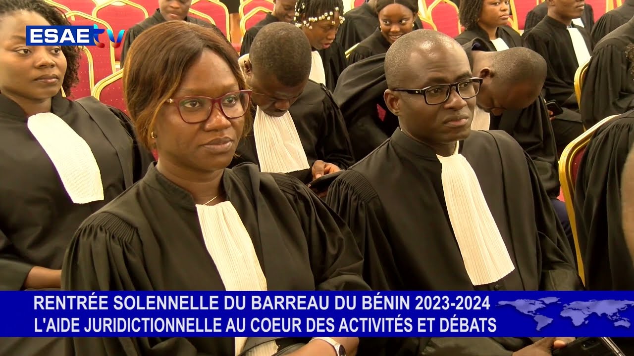 RENTRÉE SOLENNELLE 2023 2024 DU BARREAU DU BÉNIN