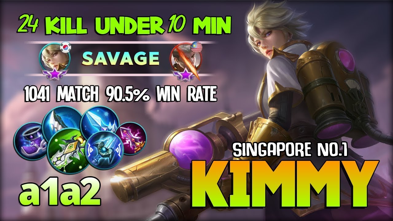 SAVAGE!! 24 KILL Under 10 Minutes! a1a2 Singapore No. 1 Kimmy ~ Mobile Legends
