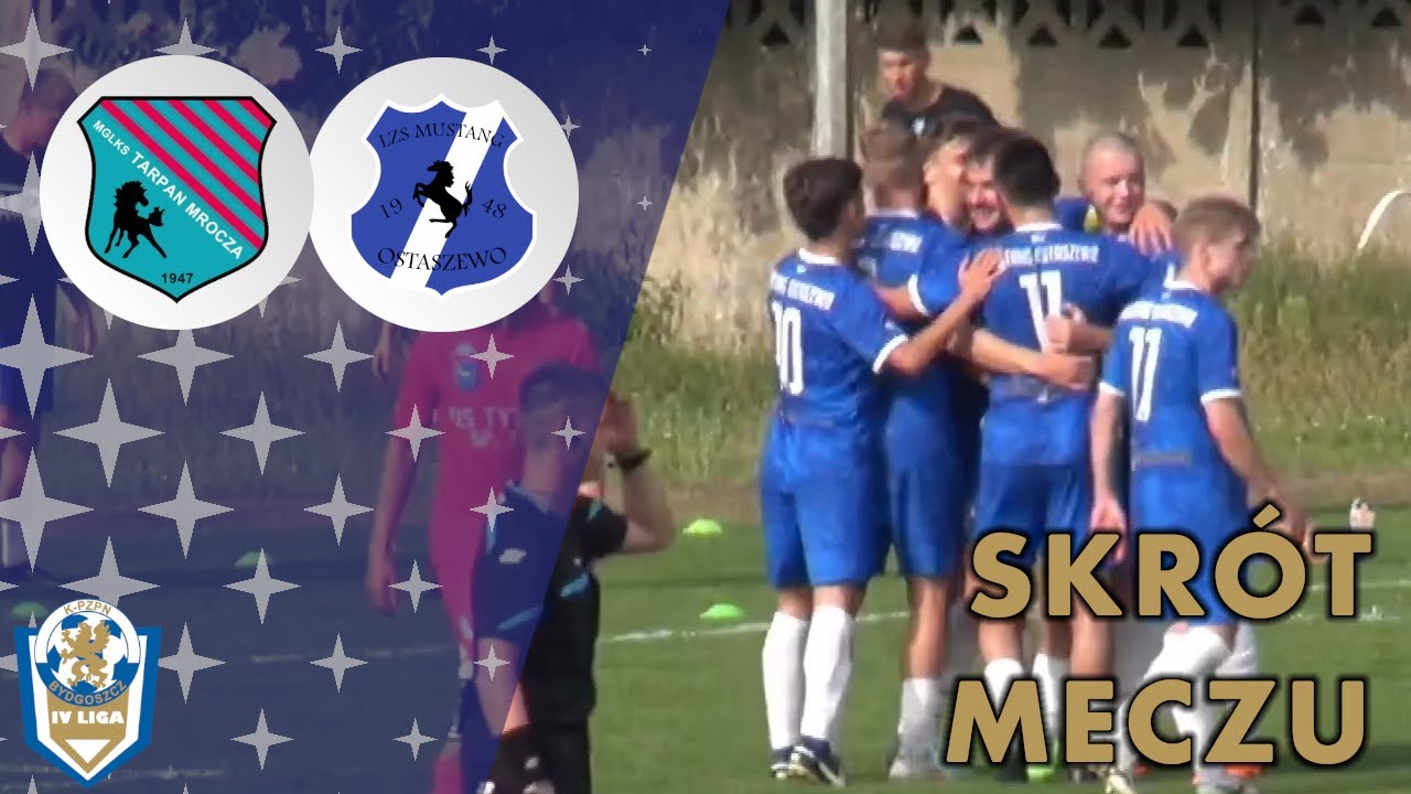 Skrót meczu : Tarpan Mrocza - Mustang Ostaszewo | 2 kolejka | 4 LIGA #4liga #piłkanożna