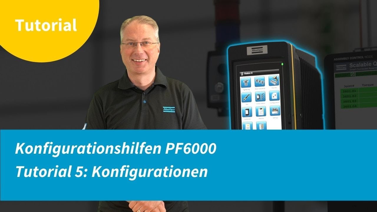 Konfigurationshilfen PF6000 | Tutorial 5: Konfigurationen